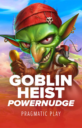 Goblin Heist Powernudge