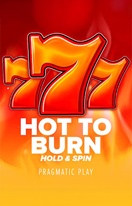 Hot to Burn Hold and Spin